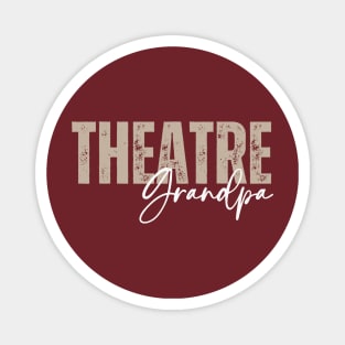 Theatre Grandpa Magnet